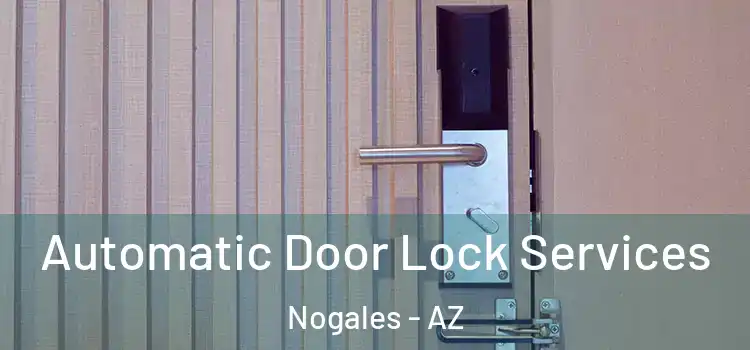 Automatic Door Lock Services Nogales - AZ