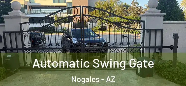  Automatic Swing Gate Nogales - AZ