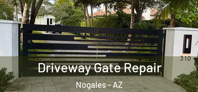 Driveway Gate Repair Nogales - AZ
