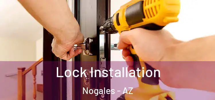 Lock Installation Nogales - AZ