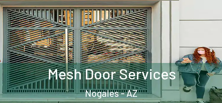 Mesh Door Services Nogales - AZ