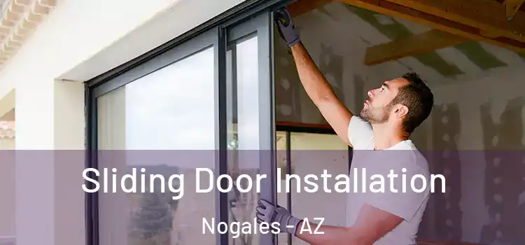 Sliding Door Installation Nogales - AZ